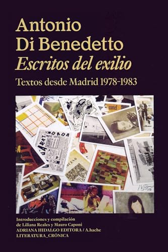 Escritos del exilio: Textos desde Madrid 1978-1983 von ADRIANA HIDALGO (AH) (UDL)